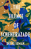 the silence of scheherazade defne suman